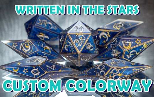 CUSTOM Written in the Stars -Sharp 7 Piece Handmade Resin Dice